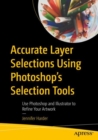 Image for Accurate Layer Selections Using Photoshop&#39;s Selection Tools: Use Photoshop and Illustrator to Refine Your Artwork