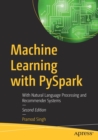 Image for Machine learning with PySpark  : with natural language processing and recommender systems