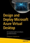Image for Design and Deploy Microsoft Azure Virtual Desktop: An Essential Guide for Architects and Administrators