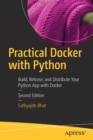 Image for Practical Docker with Python  : build, release, and distribute your Python app with Docker