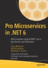 Image for Pro microservices in .NET 6  : with examples using ASP.NET Core 6, MassTransit, and Kubernetes
