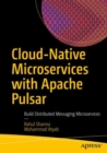 Image for Cloud-Native Microservices with Apache Pulsar