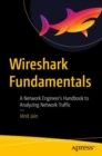 Image for Wireshark fundamentals  : a network engineer&#39;s handbook to analyzing network traffic