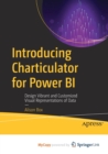Image for Introducing Charticulator for Power BI : Design Vibrant and Customized Visual Representations of Data