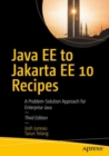 Image for Java EE to Jakarta EE 10 recipes  : a problem-solution approach for Enterprise Java