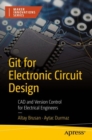 Image for Git for Electronic Circuit Design: CAD and Version Control for Electrical Engineers