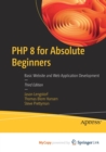 Image for PHP 8 for Absolute Beginners : Basic Website and Web Application Development