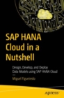 Image for SAP HANA Cloud in a nutshell  : design, develop, and deploy data models using SAP HANA Cloud