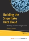 Image for Building the Snowflake Data Cloud