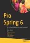 Image for Pro Spring 6  : an in-depth guide to the Spring Framework