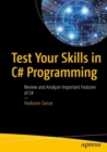 Image for Test your skills in C` programming  : review and analyze important features of C`