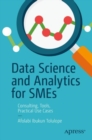 Image for Data science and analytics for SMEs  : consulting, tools, practical use cases