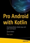 Image for Pro Android with Kotlin: Developing Modern Mobile Apps with Kotlin and Jetpack