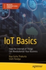 Image for IoT basics  : how the Internet of Things can revolutionize your business