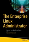 Image for Enterprise Linux Administrator: Journey to a New Linux Career