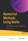 Image for Numerical Methods Using Kotlin : For Data Science, Analysis, and Engineering