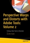 Image for Perspective Warps and Distorts with Adobe Tools: Volume 2