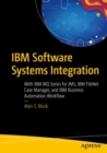 Image for IBM Software Systems Integration: With IBM MQ Series for JMS, IBM FileNet Case Manager and IBM Business Automation Workflow