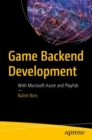 Image for Game Backend Development: With Microsoft Azure and PlayFab