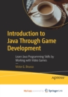 Image for Introduction to Java Through Game Development