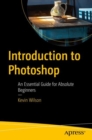 Image for Introduction to Photoshop  : an essential guide for absolute beginners