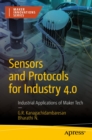 Image for Sensors and Protocols for Industry 4.0: Industrial Applications of Maker Tech
