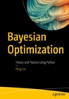Image for Bayesian optimization  : theory and practice using Python