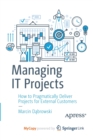 Image for Managing IT Projects