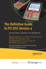 Image for The Definitive Guide to PCI DSS Version 4