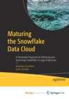 Image for Maturing the Snowflake Data Cloud