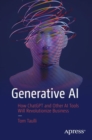 Image for Generative AI: How ChatGPT and Other AI Tools Will Revolutionize Business