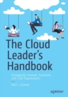 Image for The cloud leader&#39;s handbook  : strategically innovate, transform, and scale organizations