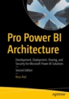 Image for Pro Power BI Architecture: Development, Deployment, Sharing, and Security for Microsoft Power BI Solutions