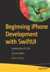 Image for Beginning iPhone development with SwiftUI  : exploring the iOS SDK