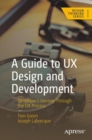 Image for Guide to UX Design and Development: Developer&#39;s Journey Through the UX Process