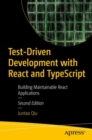 Image for Test-driven development with React and TypeScript  : building maintainable react applications