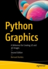 Image for Python Graphics: A Reference for Creating 2D and 3D Images
