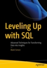 Image for Leveling Up With SQL: Advanced Techniques for Transforming Data Into Insights