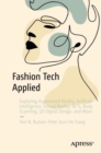Image for Fashion tech applied  : exploring augmented reality, artificial intelligence, NFTs, virtual reality, NFTs, body scanning, 3D digital design, and more