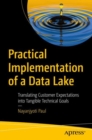 Image for Practical Implementation of a Data Lake: Translating Customer Expectations Into Tangible Technical Goals