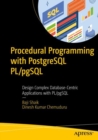 Image for Procedural programming with PostgreSQL PL/pgSQL  : design complex database-centric applications with PL/pgSQL