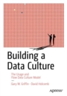 Image for Building a data culture  : the usage and flow data culture model