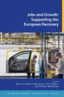 Image for Jobs and growth : supporting the European recovery
