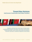Image for Toward new horizons : Arab economic transformation amid political transition