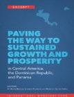 Image for Paving the way to sustained growth and prosperity in Central America, Panama, and the Dominican Republic
