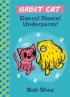 Image for Ballet Cat: Dance! Dance! Underpants!
