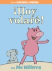 Image for !Hoy volare!-An Elephant and Piggie Book, Spanish Edition