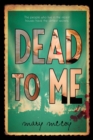 Image for Dead to me