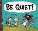 Image for BE QUIET!