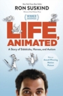 Image for Life, animated  : a story of sidekicks, heroes and autism